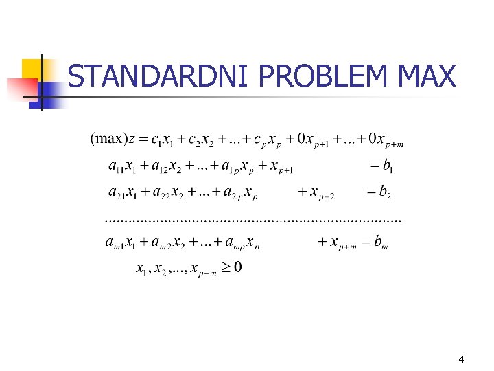 STANDARDNI PROBLEM MAX 4 