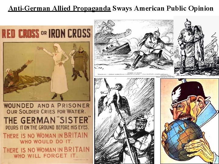 Anti-German Allied Propaganda Sways American Public Opinion 