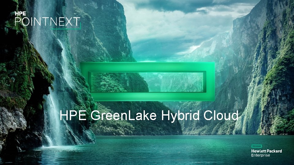 HPE Green. Lake Hybrid Cloud 
