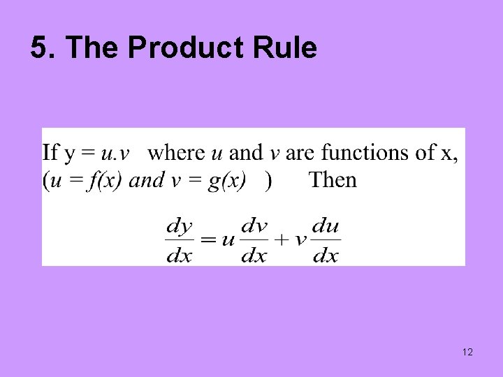 5. The Product Rule 12 