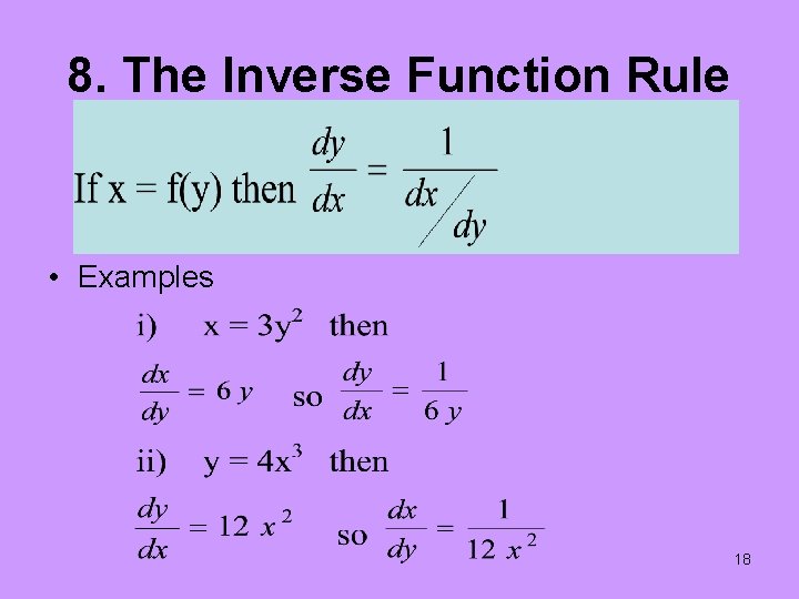 8. The Inverse Function Rule • Examples 18 