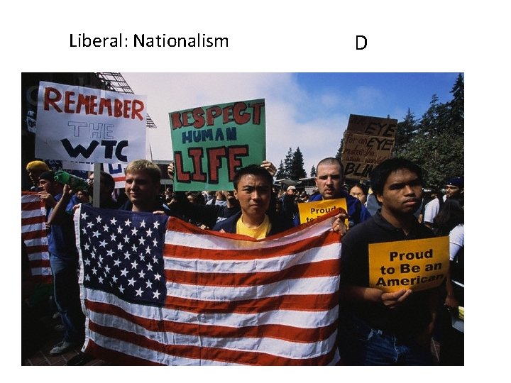 Liberal: Nationalism D 