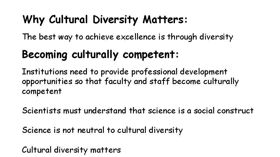 Why Cultural Diversity Matters: The best way to achieve excellence is through diversity Becoming