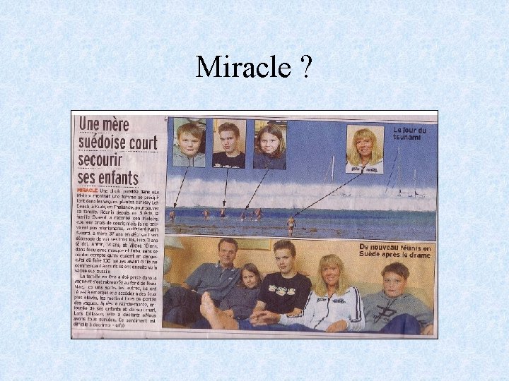 Miracle ? 