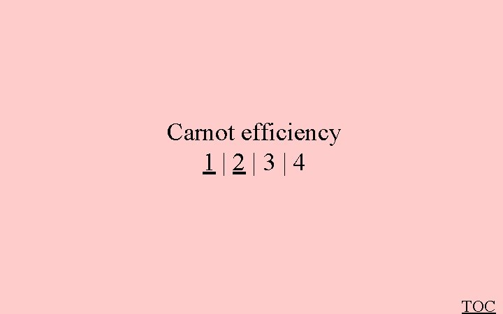 Carnot efficiency 1|2|3|4 TOC 