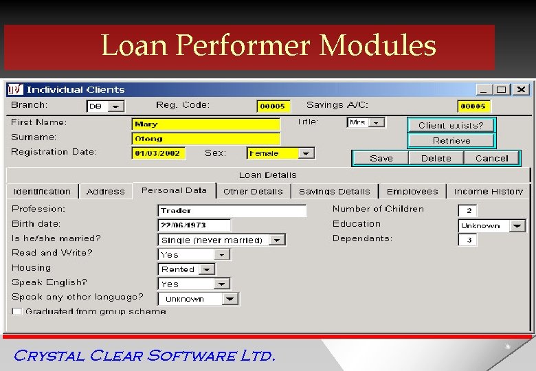 Loan Performer Modules Crystal Clear Software Ltd. 