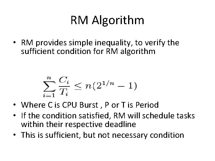RM Algorithm • RM provides simple inequality, to verify the sufficient condition for RM