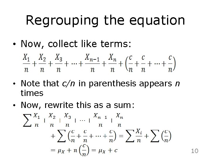 Regrouping the equation • Now, collect like terms: • Note that c/n in parenthesis