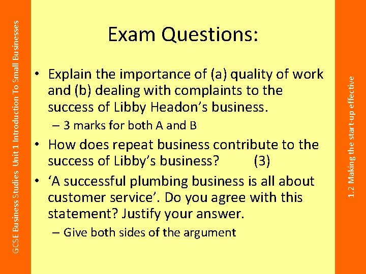  • Explain the importance of (a) quality of work and (b) dealing with