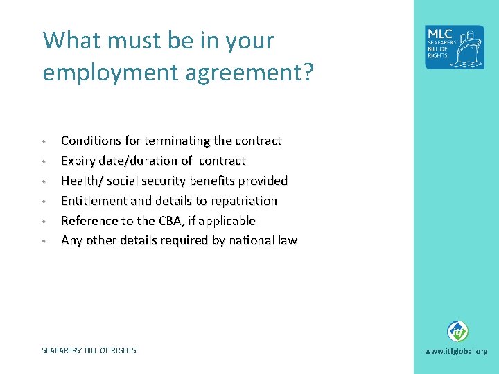 What must be in your employment agreement? • • • Conditions for terminating the