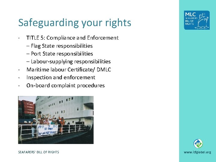 Safeguarding your rights • • TITLE 5: Compliance and Enforcement – Flag State responsibilities