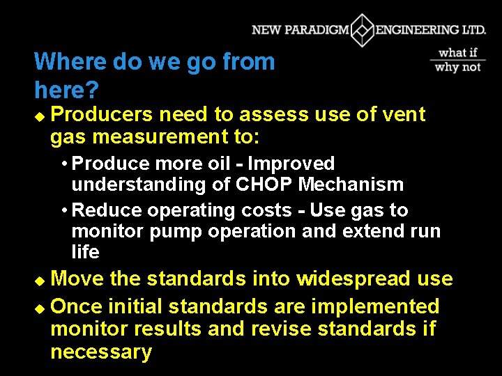 Where do we go from here? u Producers need to assess use of vent