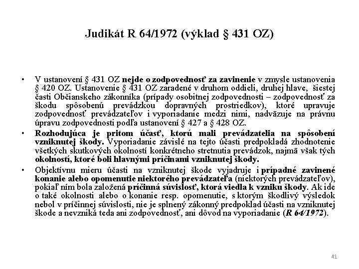 Judikát R 64/1972 (výklad § 431 OZ) • • • V ustanovení § 431