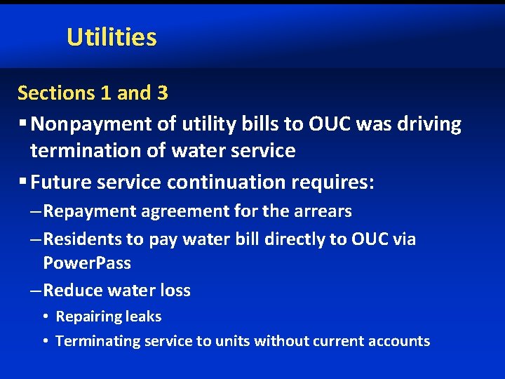 Utilities Sections 1 and 3 § Nonpayment of utility bills to OUC was driving