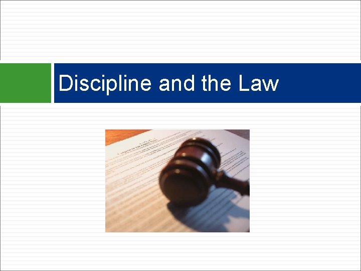 Discipline and the Law 