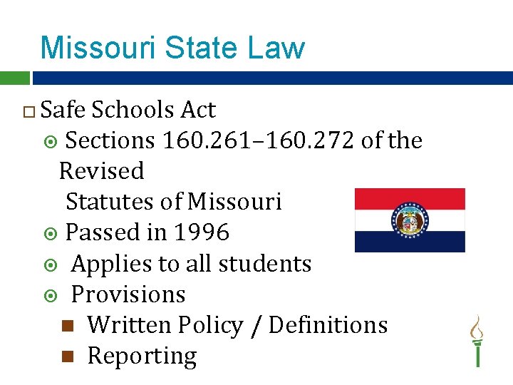 Missouri State Law Safe Schools Act Sections 160. 261– 160. 272 of the Revised