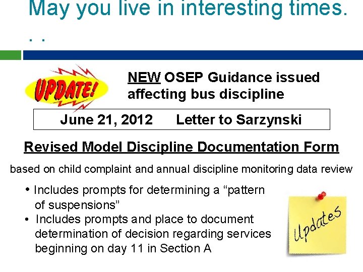 May you live in interesting times. . . NEW OSEP Guidance issued affecting bus