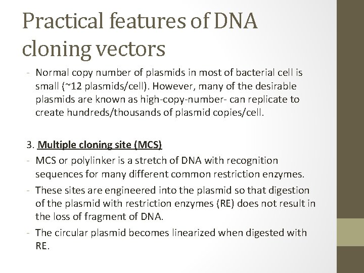 Practical features of DNA cloning vectors - Normal copy number of plasmids in most