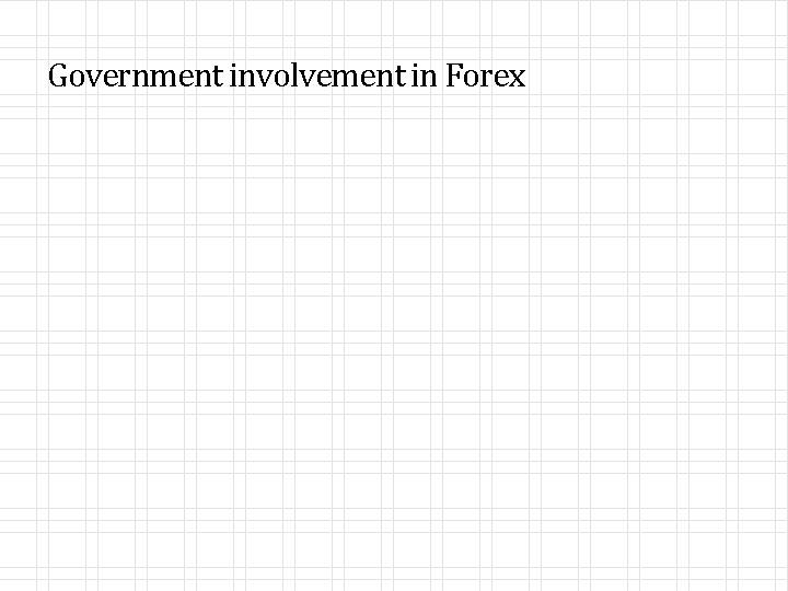 Government involvement in Forex 