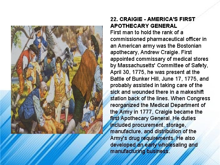 22. CRAIGIE - AMERICA'S FIRST APOTHECARY GENERAL First man to hold the rank of