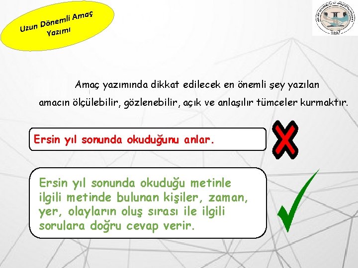 li Am m e n Dö Uzun azımı Y aç Amaç yazımında dikkat edilecek