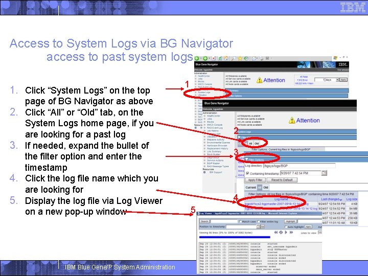 Access to System Logs via BG Navigator access to past system logs 1. Click