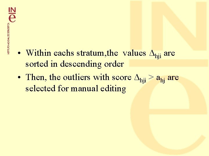  • Within eachs stratum, the values Δhji are sorted in descending order •