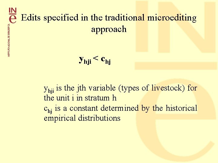 Edits specified in the traditional microediting approach yhji < chj yhji is the jth