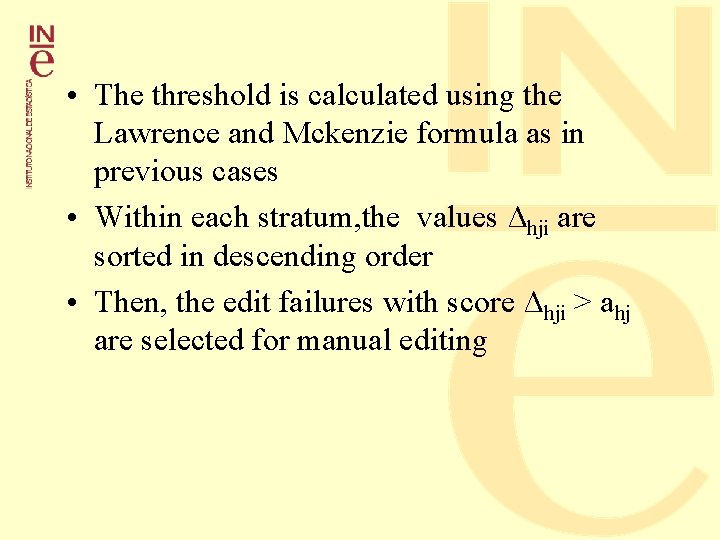  • The threshold is calculated using the Lawrence and Mckenzie formula as in
