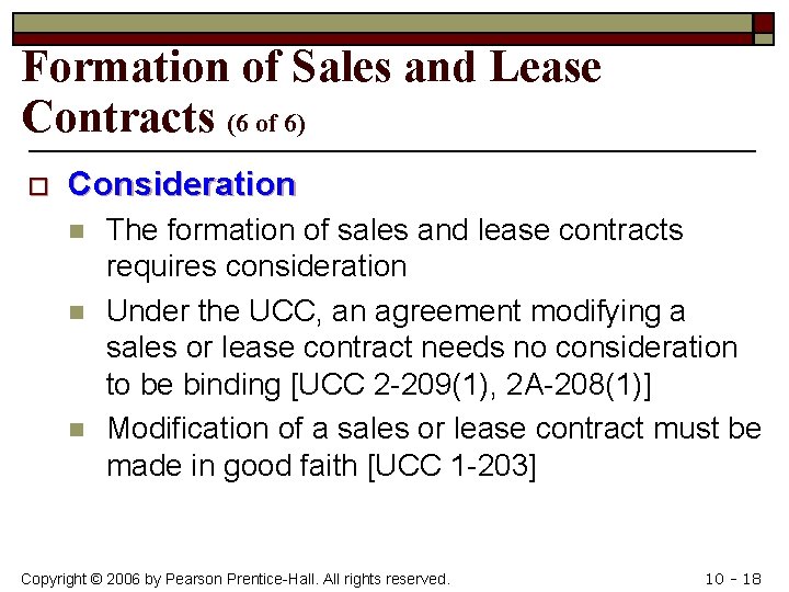 Formation of Sales and Lease Contracts (6 of 6) o Consideration n The formation