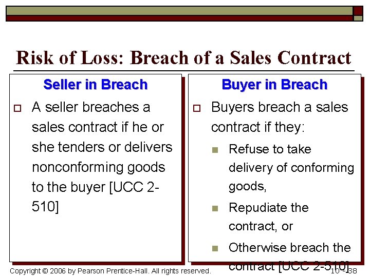 Risk of Loss: Breach of a Sales Contract Seller in Breach o A seller