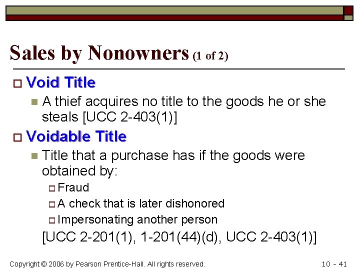 Sales by Nonowners (1 of 2) o Void n Title A thief acquires no