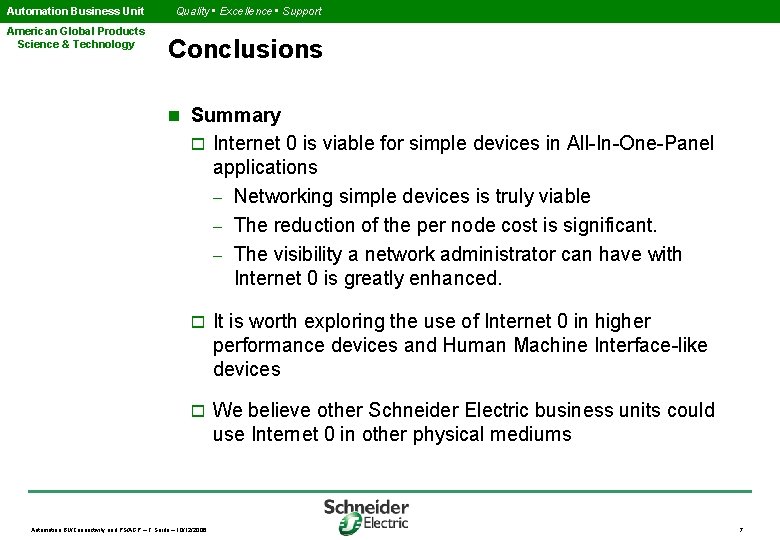 Automation Business Unit American Global Products Science & Technology Quality • Excellence • Support