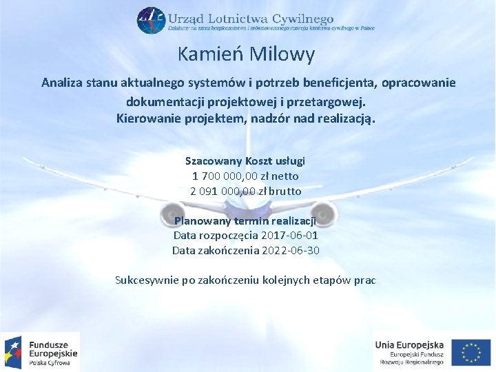 Kamień Milowy Analiza stanu aktualnego systemów i potrzeb beneficjenta, opracowanie dokumentacji projektowej i przetargowej.