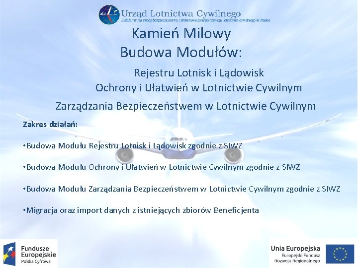 Kamień Milowy Budowa Modułów: Rejestru Lotnisk i Lądowisk Ochrony i Ułatwień w Lotnictwie Cywilnym