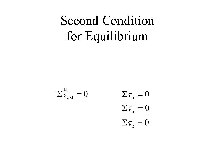 Second Condition for Equilibrium 