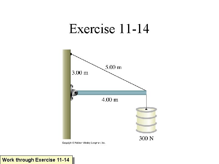 Exercise 11 -14 Work through Exercise 11 -14 