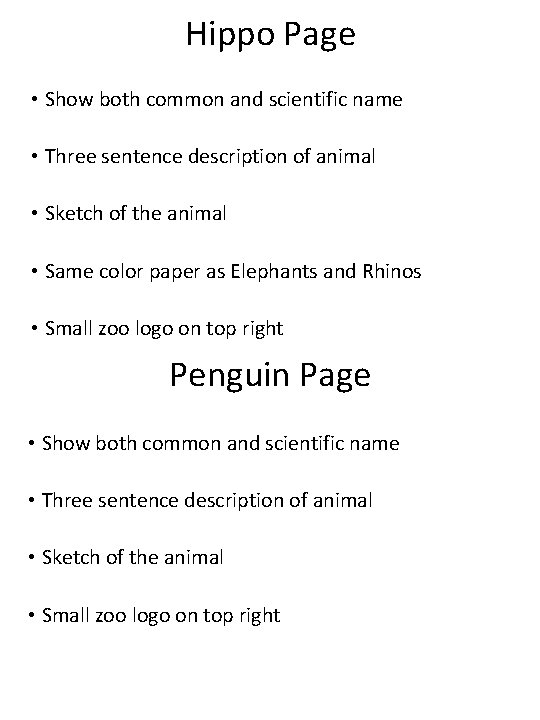 Hippo Page • Show both common and scientific name • Three sentence description of