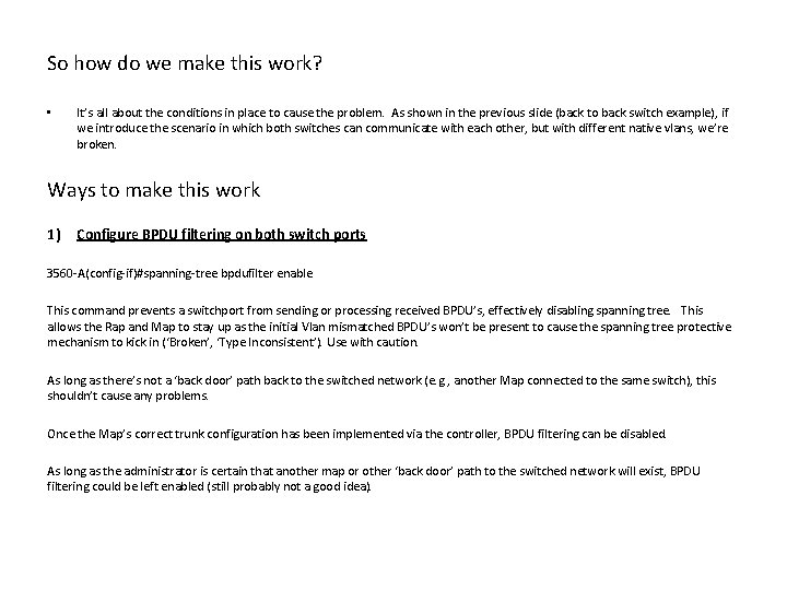 So how do we make this work? • It’s all about the conditions in