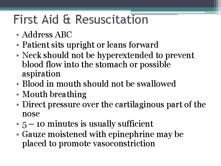 First Aid & Resuscitation • Address ABC • Patient sits upright or leans forward