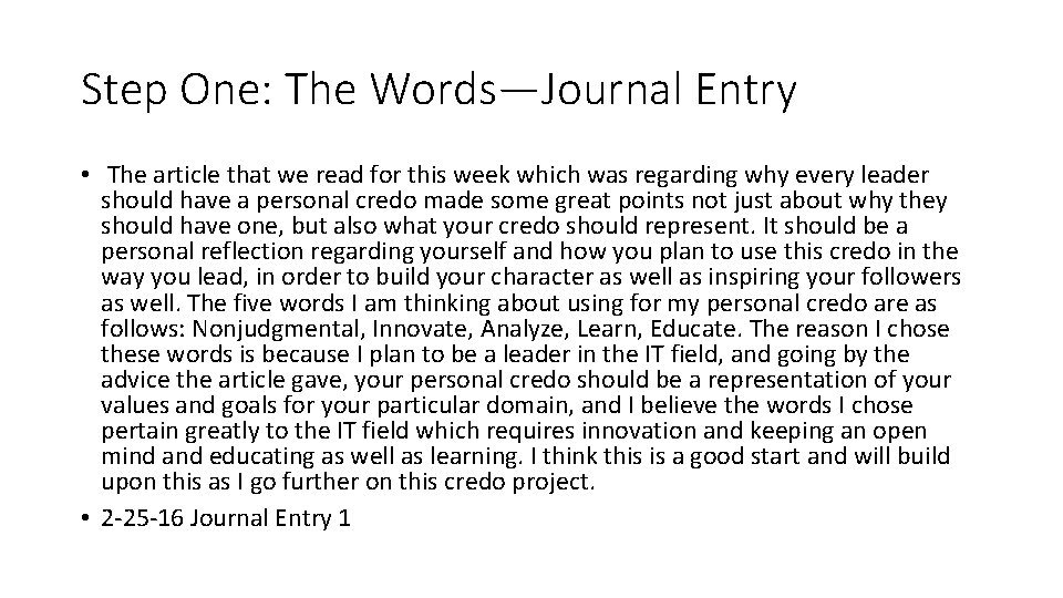 Step One: The Words—Journal Entry • The article that we read for this week