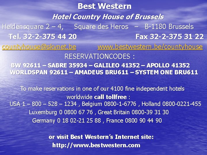Best Western Hotel Country House of Brussels Heldensquare 2 – 4, Square des Heros