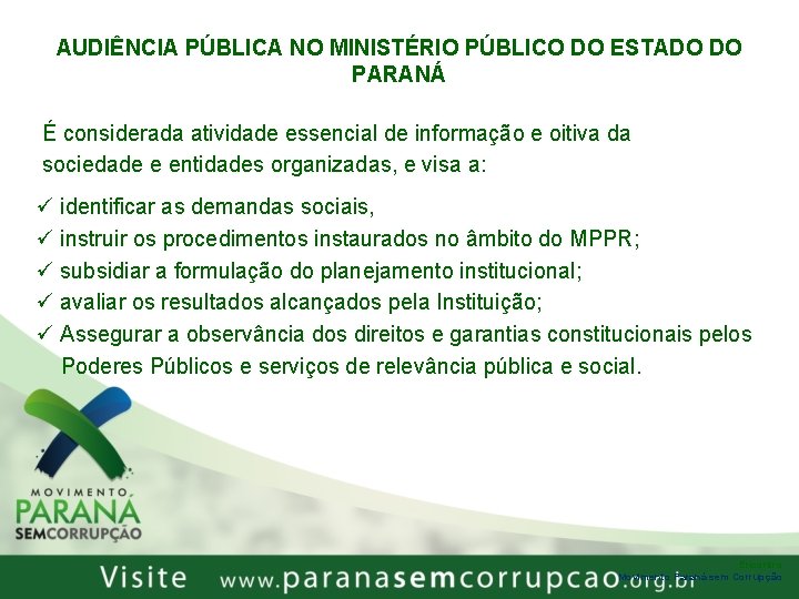 AUDIÊNCIA PÚBLICA NO MINISTÉRIO PÚBLICO DO ESTADO DO PARANÁ É considerada atividade essencial de