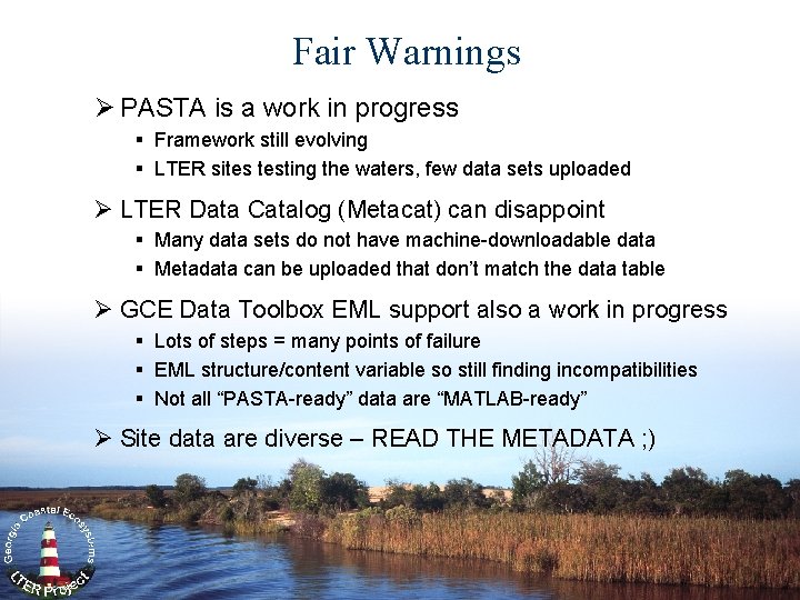 Fair Warnings Ø PASTA is a work in progress § Framework still evolving §