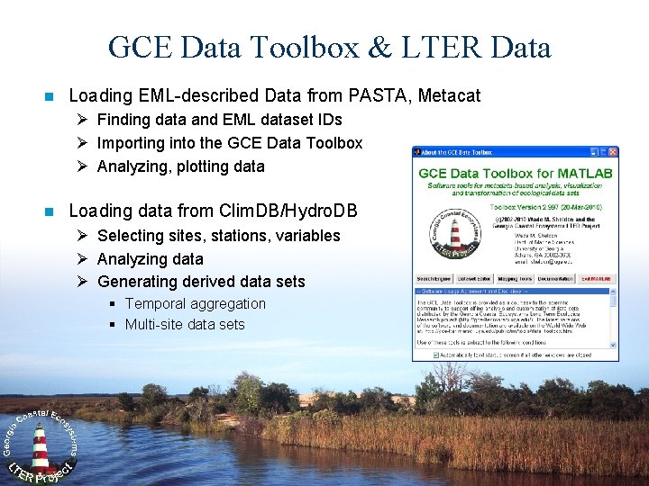 GCE Data Toolbox & LTER Data n Loading EML-described Data from PASTA, Metacat Ø