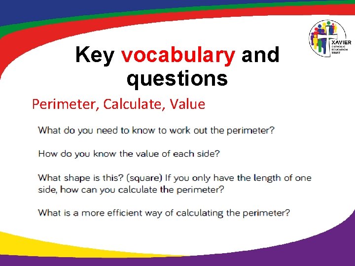 Key vocabulary and questions Perimeter, Calculate, Value 