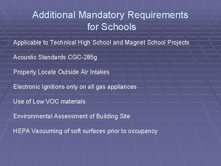 Additional Mandatory Requirements for Schools Applicable to Technical High School and Magnet School Projects