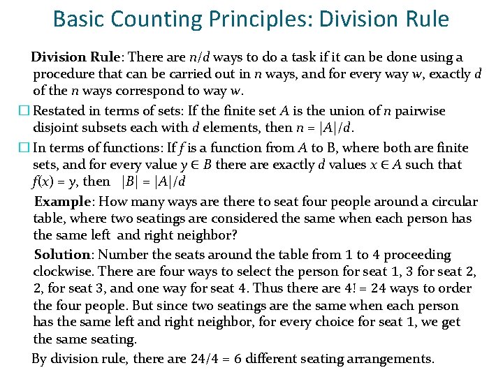 Basic Counting Principles: Division Rule: There are n/d ways to do a task if Basic Counting Principles: Division Rule: There are n/d ways to do a task if