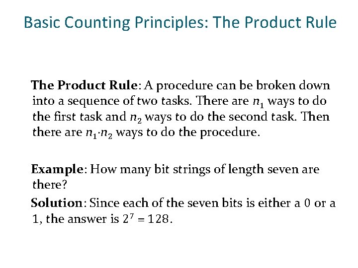 Basic Counting Principles: The Product Rule: A procedure can be broken down into a Basic Counting Principles: The Product Rule: A procedure can be broken down into a