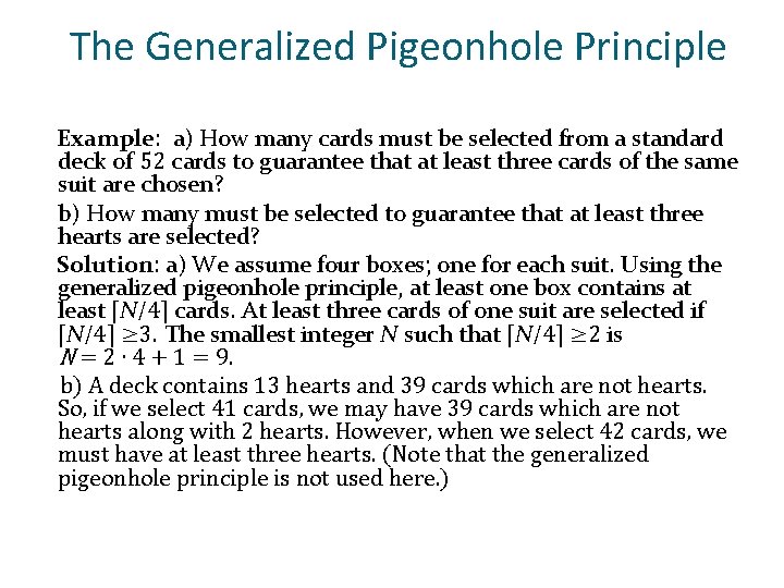 The Generalized Pigeonhole Principle Example: a) How many cards must be selected from a The Generalized Pigeonhole Principle Example: a) How many cards must be selected from a